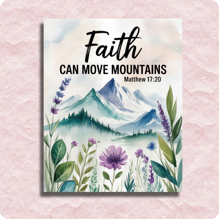 Poster with mountain landscape and 'Faith Can Move Mountains' text on a pink background. Faith Can Move Mountains - Paint by numbers